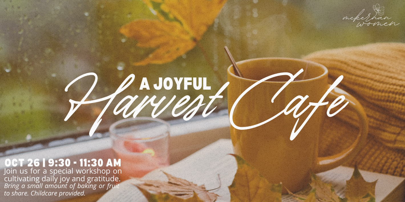 McKernan Baptist Women's Ministry Harvest Cafe