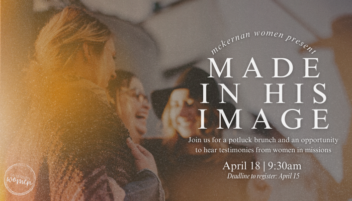 McKernan Baptist made in His image